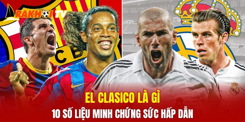 El Clasico là gì