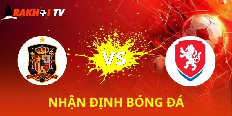 Tây Ban Nha vs CH Séc